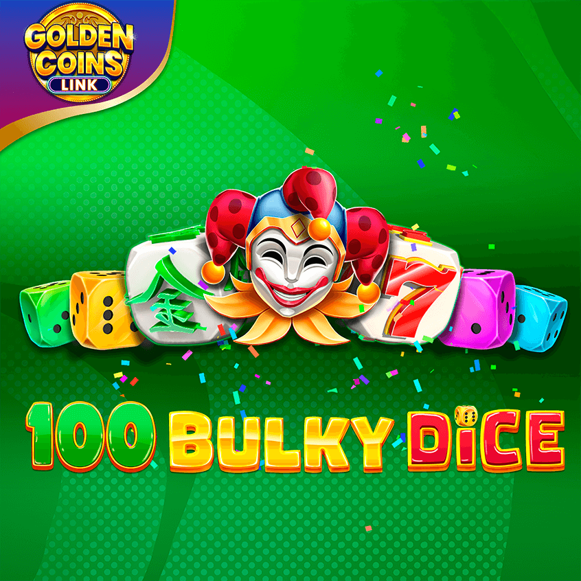100 Bulky Dice Golden Coins Link